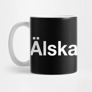 Älskar Kaffe - Swedish Love Coffee Mug